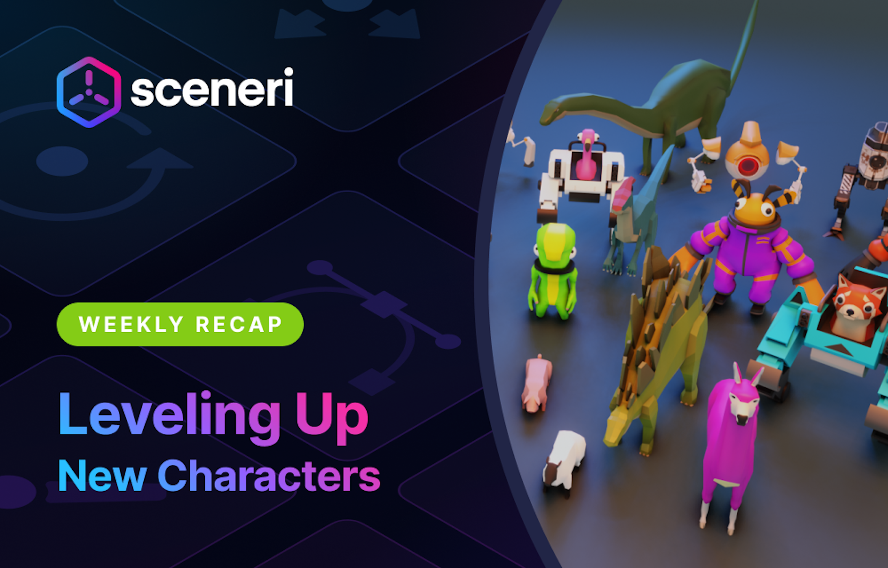 Weekly Roundup - Sceneri Levels Up with Characters